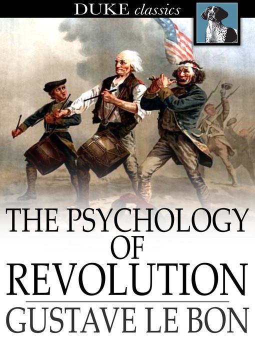 Title details for The Psychology of Revolution by Gustave Le Bon - Wait list